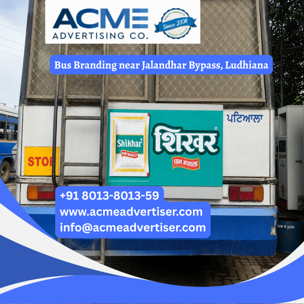Bus Advertising Company in Nehru Place, Delhi Bus branding near Jalandhar Bypass, Ludhiana featuring fully wrapped transit buses traveling through GT Road, Salem Tabri, Samrala Chowk, Focal Point, and major commercial corridors