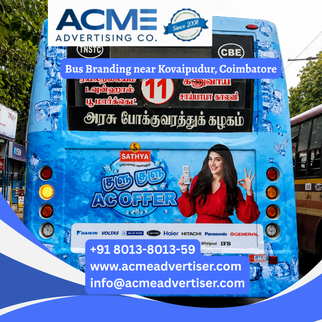 Bus branding near Kovaipudur, Coimbatore featuring fully wrapped transit buses traveling through Kuniamuthur, Ukkadam, Town Hall, Gandhipuram, and major city corridors for maximum brand visibility. Bus Branding Company in Kangeri, Bengaluru.