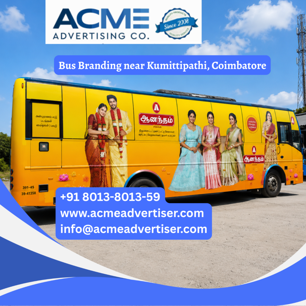 Bus branding near Kumittipathi, Coimbatore featuring fully wrapped transit buses traveling through Madukkarai, Walayar Road, Ettimadai, L&T Bypass, and major commercial corridors