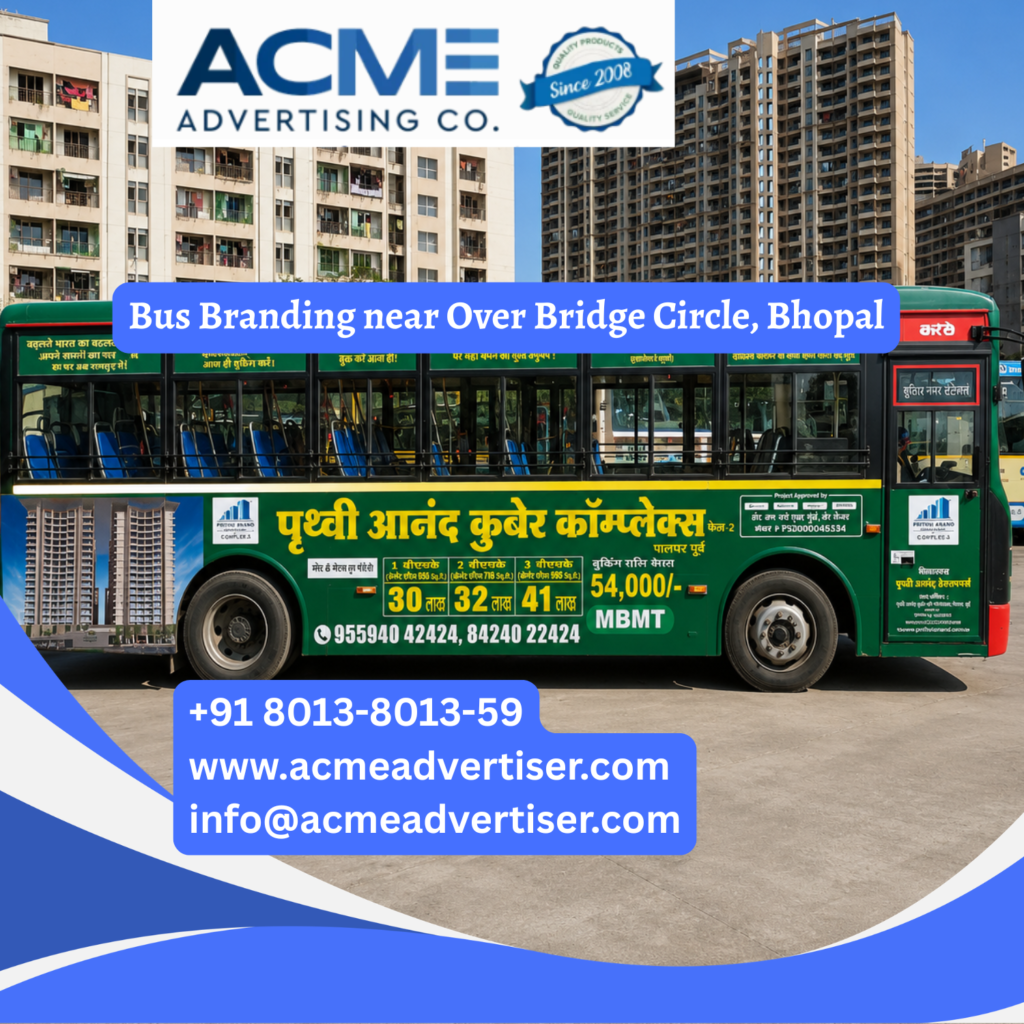 Bus branding near Over Bridge Circle, Bhopal featuring fully wrapped transit buses traveling through MP Nagar, Board Office Square, Habibganj, and busy commercial corridors for maximum brand visibility.