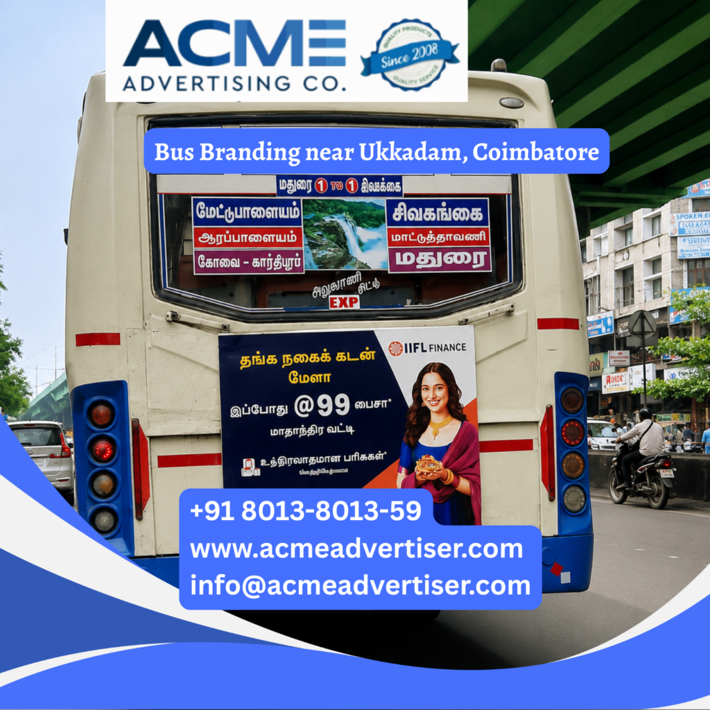 Bus branding near Ukkadam, Coimbatore featuring fully wrapped transit buses traveling through Town Hall, Gandhipuram, Sungam, RS Puram, and major commercial corridors Bus Advertising Agency in Mehdipatnam, Hyderabad