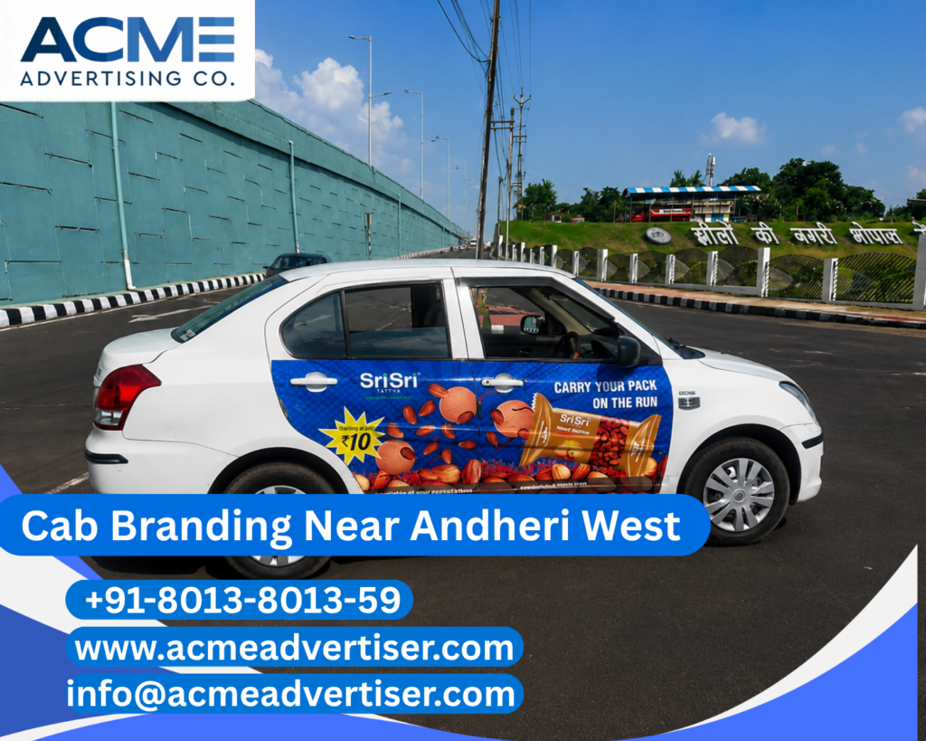 Cab Branding Company Near Andheri West providing complete vehicle branding and taxi advertising solutions by ACME Advertising.