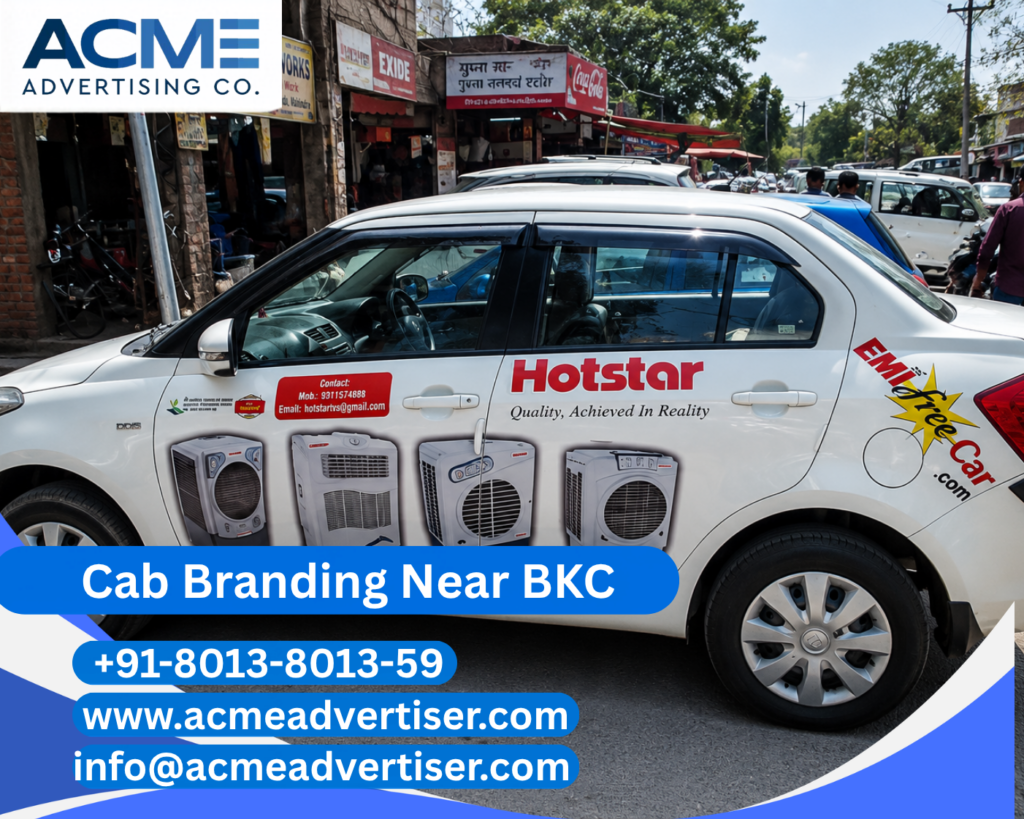 Cab Branding Company Near BKC offering premium cab branding services in Mumbai with complete vehicle advertising solutions by ACME Advertising.
