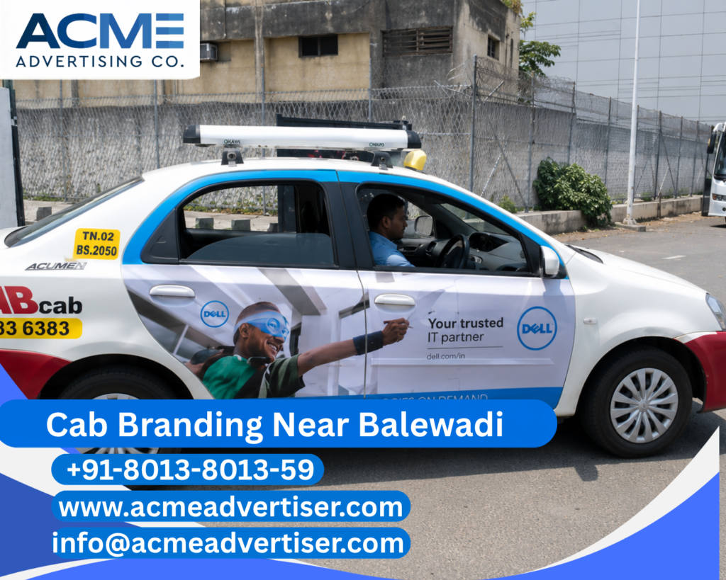 Cab Branding Company Near Balewadi providing premium taxi branding services by ACME Advertising.
