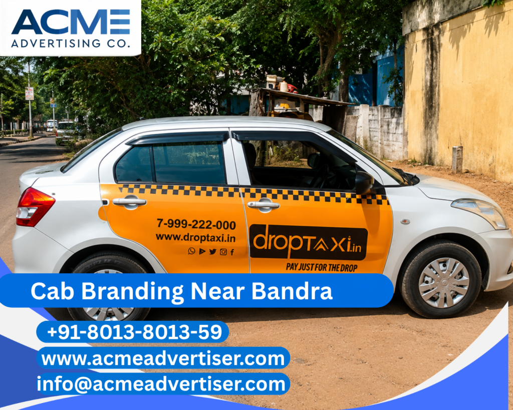 Cab Branding Company Near Bandra delivering premium cab branding services for businesses in Mumbai.