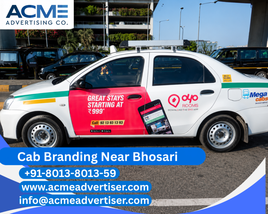 Cab Branding Company Near Bhosari delivering high impact taxi advertising and cab branding solutions.