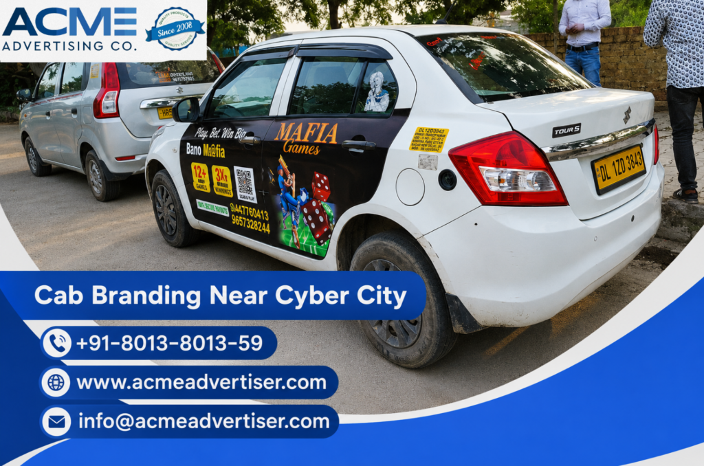 Cab Branding Company Near Cyber City providing premium taxi advertising and full cab branding services in Gurugram by ACME Advertising