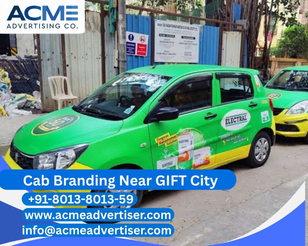 Cab Branding Company Near GIFT City providing premium cab branding services in Gandhinagar with complete vehicle advertising solutions.