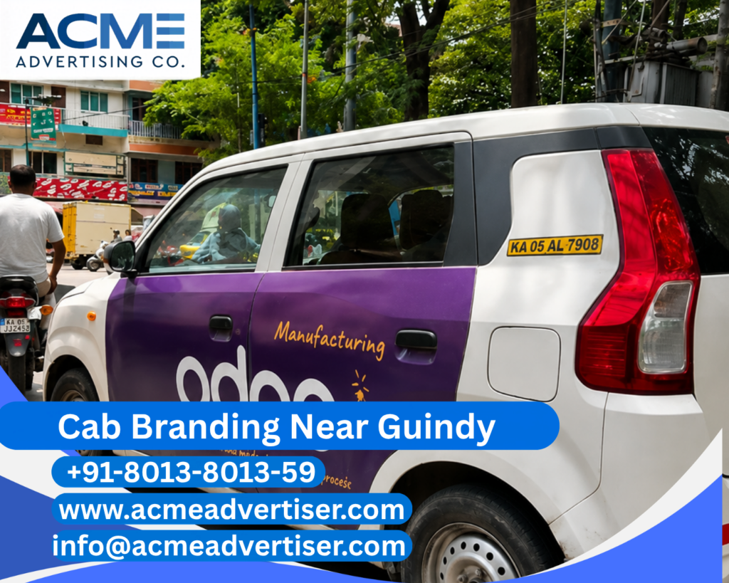 Cab Branding Company Near Guindy offering complete cab branding and vehicle advertising campaigns by ACME Advertising.