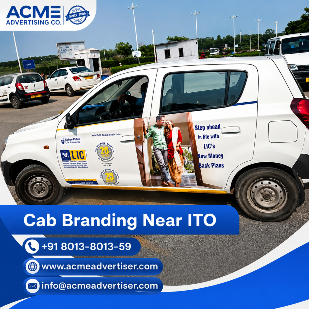 Cab Branding Company Near ITO providing effective cab branding solutions for business promotion in Delhi.