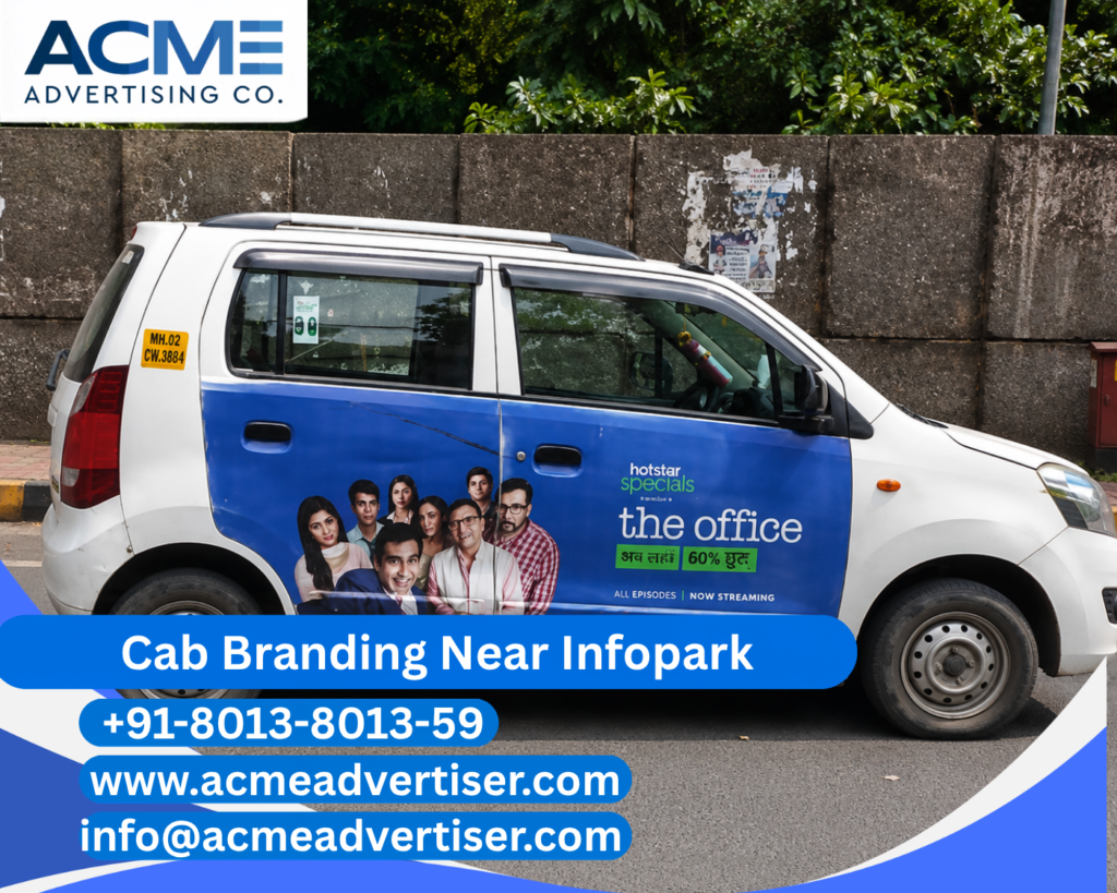 Cab Branding Company Near Infopark Kochi offering premium cab branding services with complete vehicle advertising solutions by ACME Advertising.