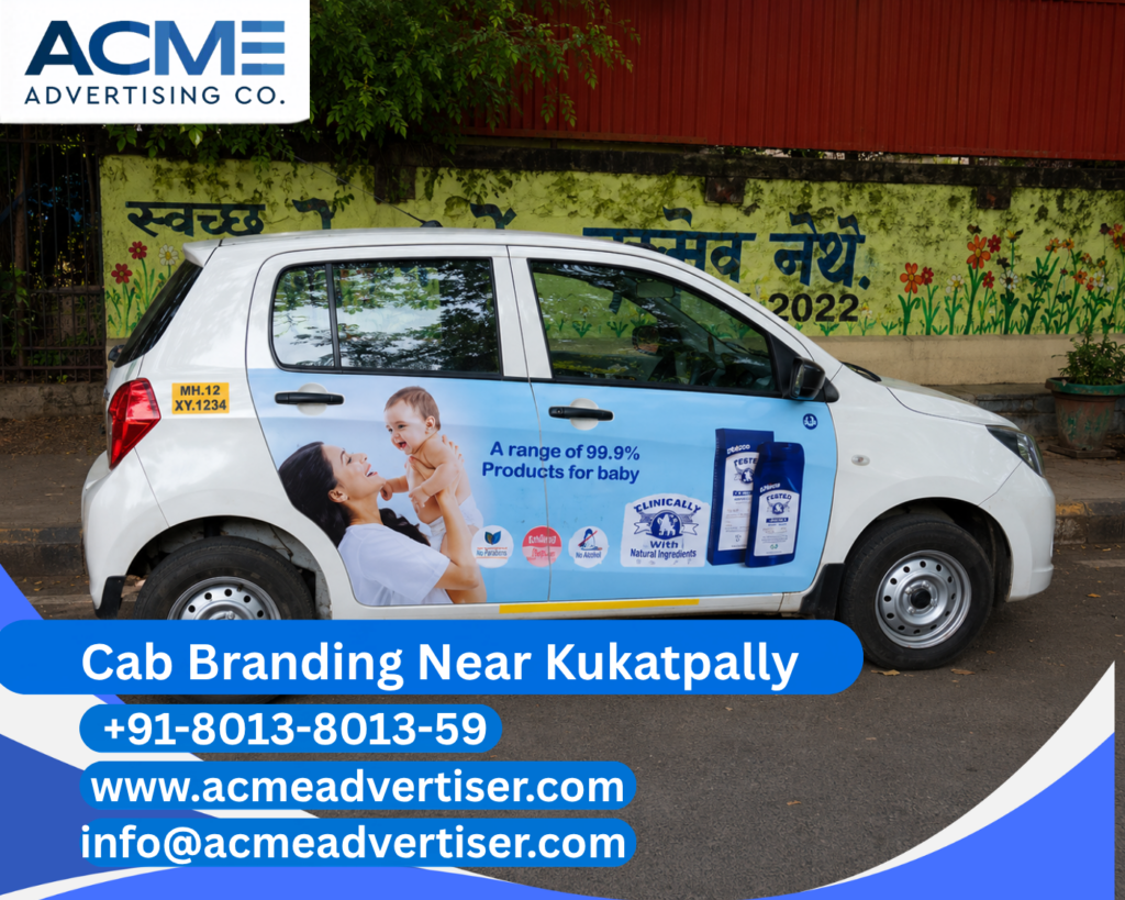 Cab Branding Company Near Kukatpally delivering high visibility cab branding and vehicle advertising services.
