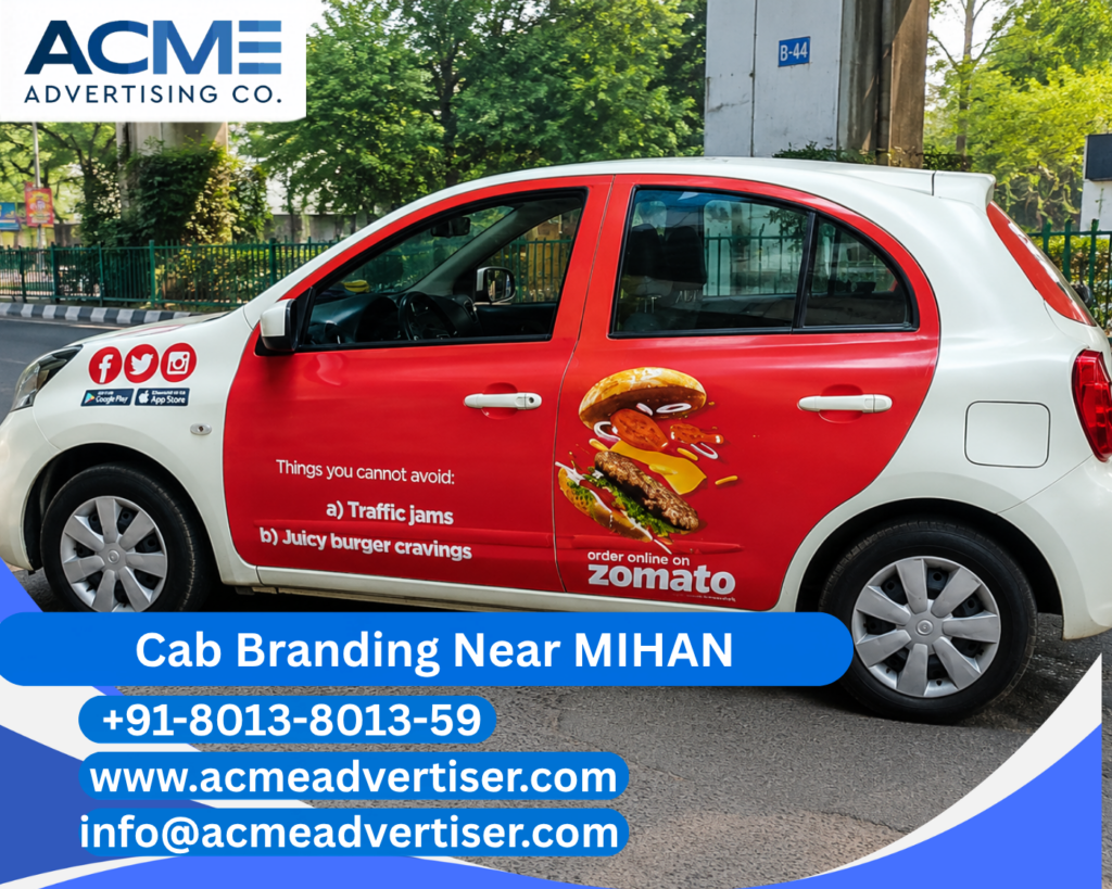Cab Branding Company Near MIHAN offering premium cab branding services in Nagpur with complete vehicle advertising solutions by ACME Advertising.