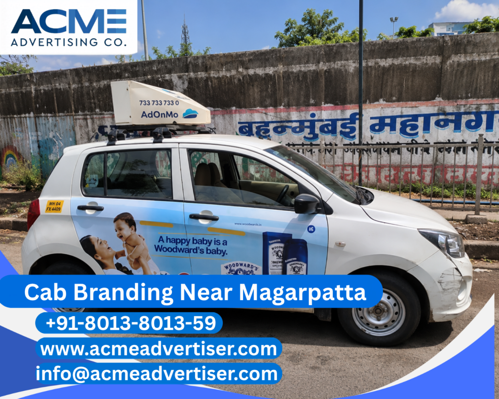 Cab Branding Company Near Magarpatta providing high quality cab branding services by ACME Advertising.