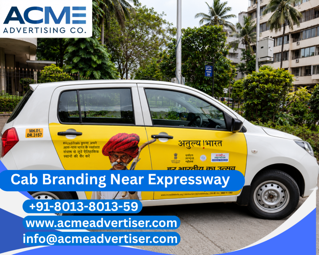 Cab Branding Company Near Noida Expressway providing premium taxi advertising and full cab branding services by ACME Advertising.