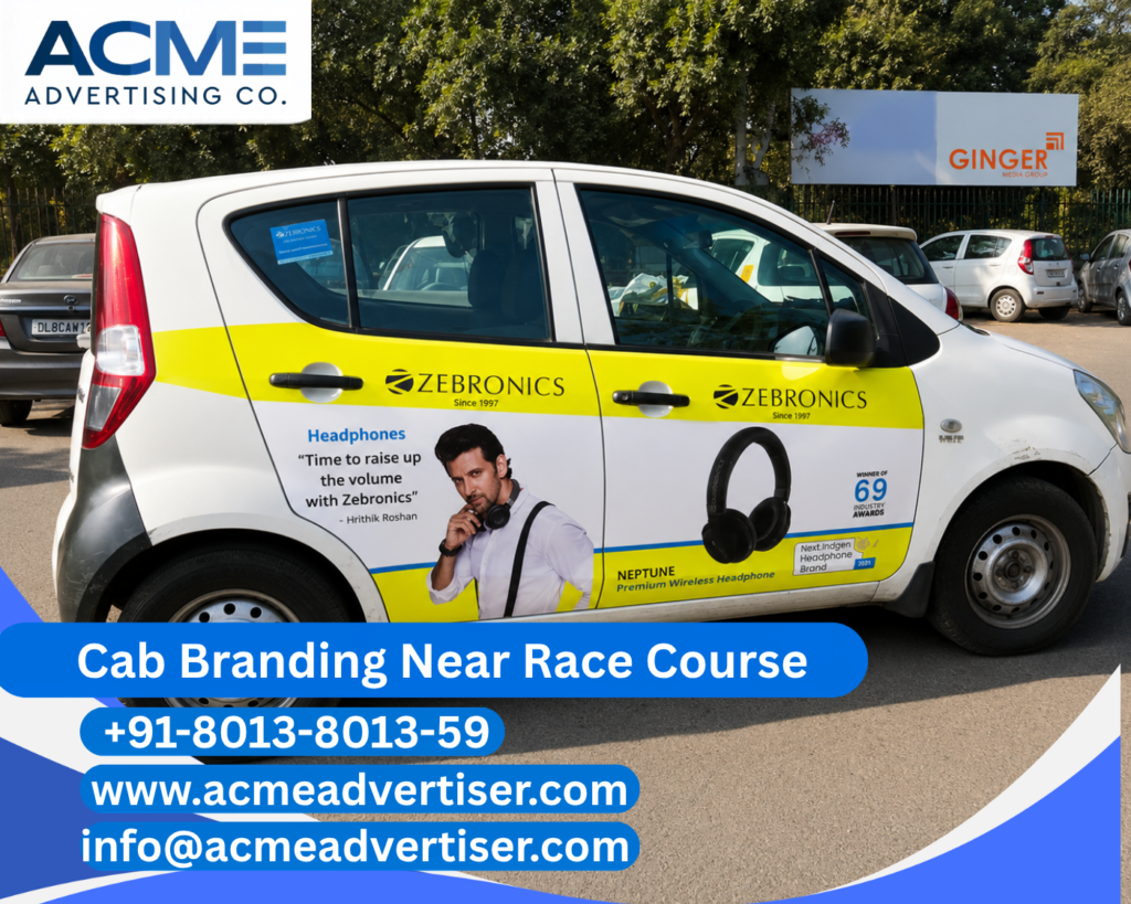 Cab Branding Company Near Race Course Coimbatore offering complete cab branding and vehicle advertising campaigns by ACME Advertising.