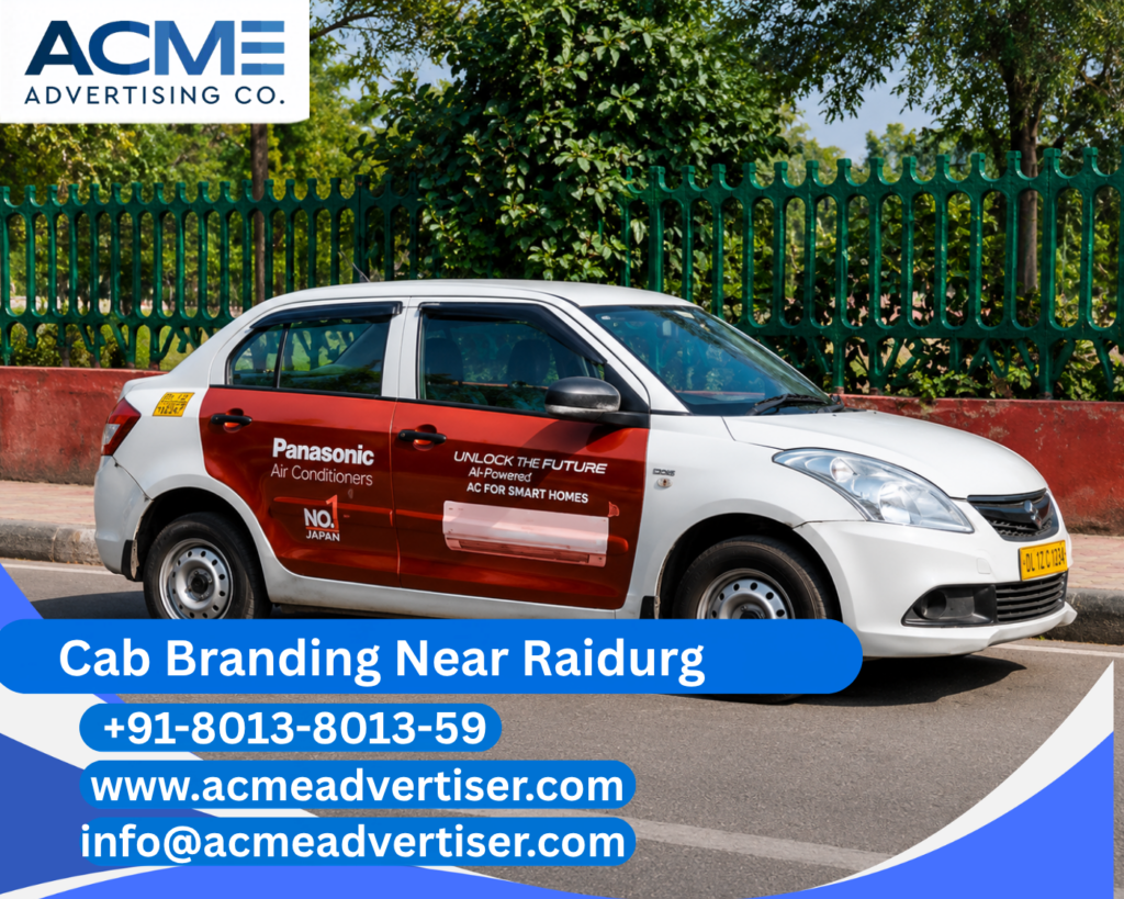 Cab Branding Company Near Raidurg offering complete vehicle branding and taxi advertising services by ACME Advertising.