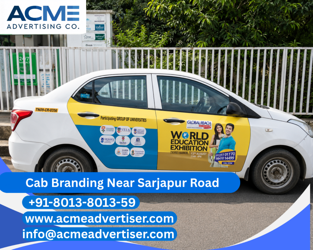 Cab Branding Company Near Sarjapur Road providing professional cab branding and taxi advertising services in Bengaluru by ACME Advertising.