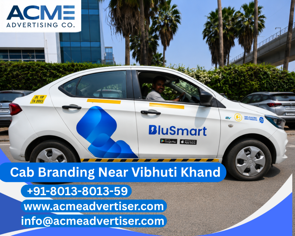 Cab Branding Company Near Vibhuti Khand offering professional taxi branding and outdoor advertising services in Lucknow