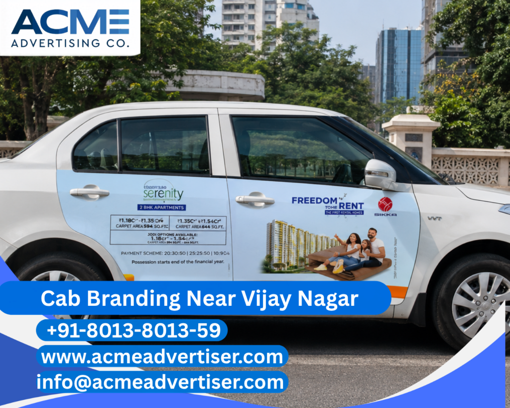 Cab Branding Company Near Vijay Nagar offering premium cab branding services in Indore with complete vehicle advertising solutions by ACME Advertising.