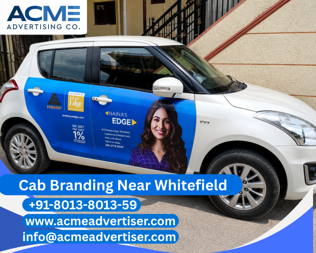 Cab Branding Company Near Whitefield offering premium cab branding services in Bengaluru by ACME Advertising.